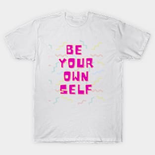Just Be Yourself T-Shirt